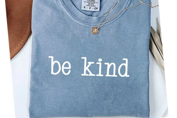 Be Kind SVG: A Graphic Designer’s Take on T-Shirt Design