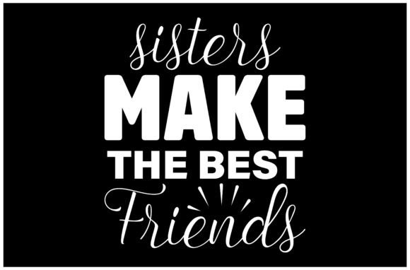 Best Friend Sister Quote SVG Design for Warm Branding