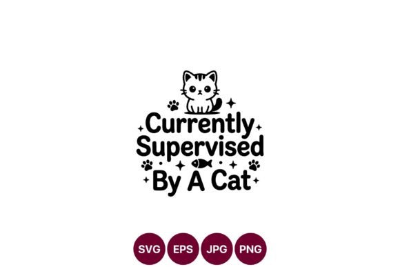 Cute Cat Supervised Quote SVG