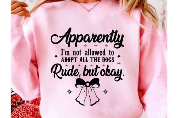 Fun Dog Quote Graphic for T-Shirt Designs