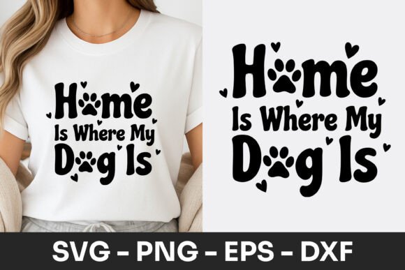 Home is Where My Dog Is Graphic for Editorial Use