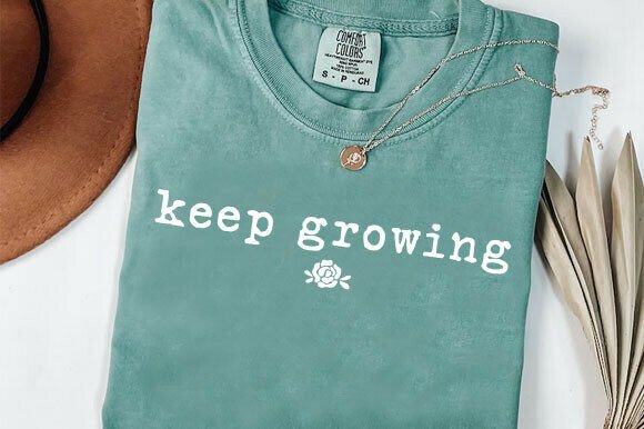 Keep Growing PNG: A Graphic Design Asset for T-Shirt Designs