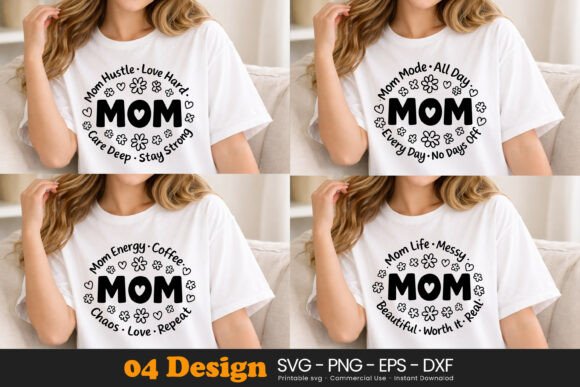Mom Quote SVG Mother’s Day Shirt Graphics