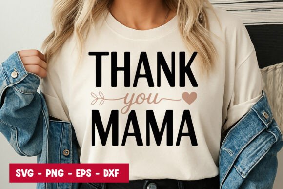Thank You Mama Quote Graphics for Digital Sellers